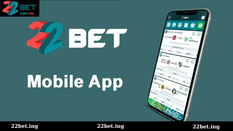 Tải app 22Bet